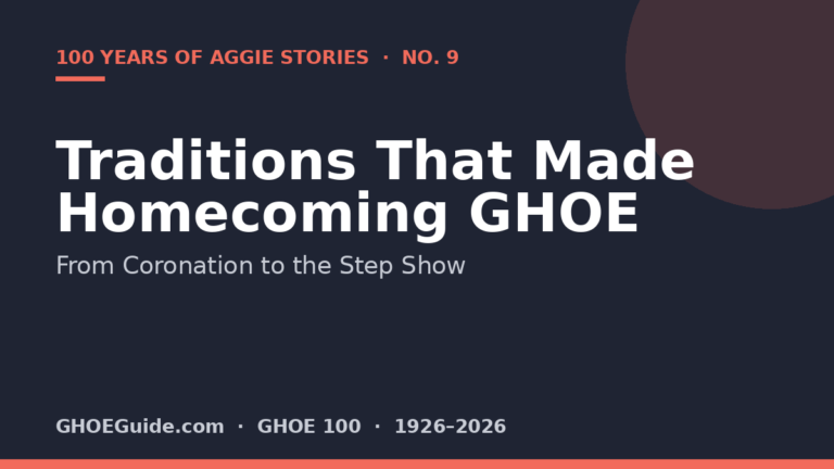 Traditions That Made Homecoming GHOE — 100 Years of Aggie Stories